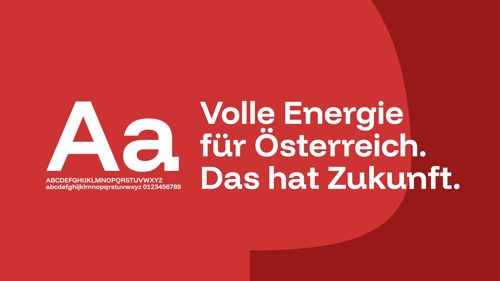 Neue Schriftfamilien mit dem Text: Volle energie für Österreich. Das hat Zukunft.
