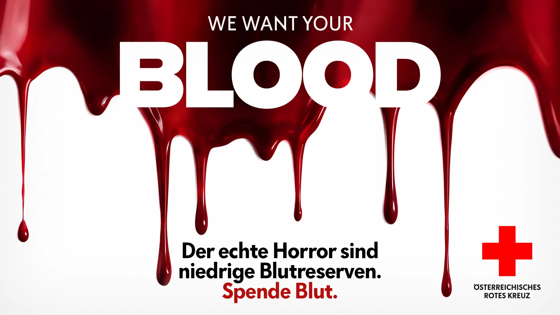 Key Visual „WE WANT YOUR BLOOD“ mit blutroten Tropfen und dem Claim „Der echte Horror sind niedrige Blutreserven. Spende Blut.“